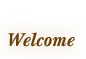 welcome